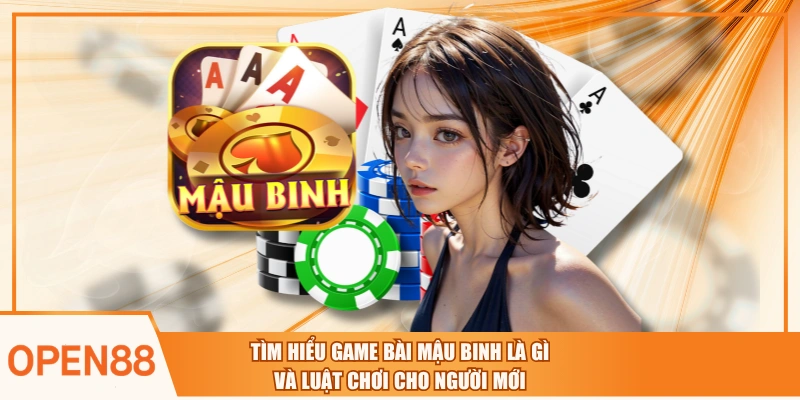Tìm Hiểu Game Bài Mậu Binh Là Gì Và Luật Chơi Cho Người Mới